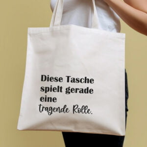 Baumwolltasche „Tragende Rolle"