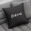 Kissenhülle „Chill mal"