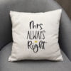 Kissenhülle „Mrs. always Right"