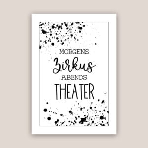 Poster „Morgens Zirkus - Abends Theater"